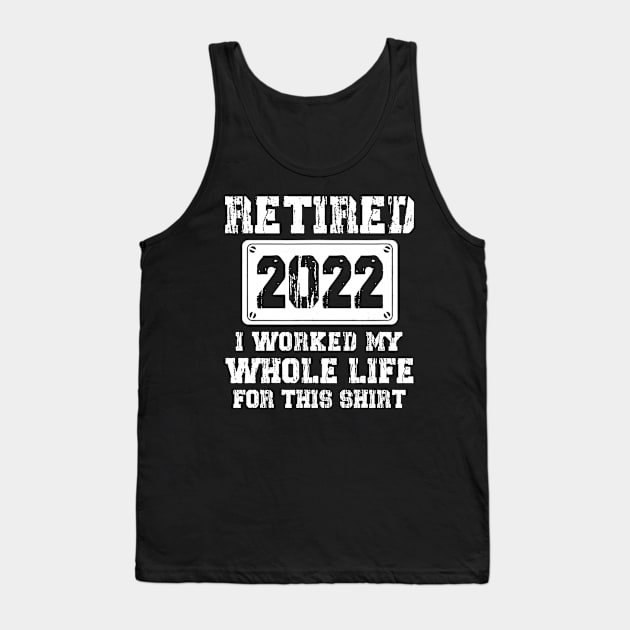 Retired 2022 Funny Retirement Humor Gift Tank Top by Penda